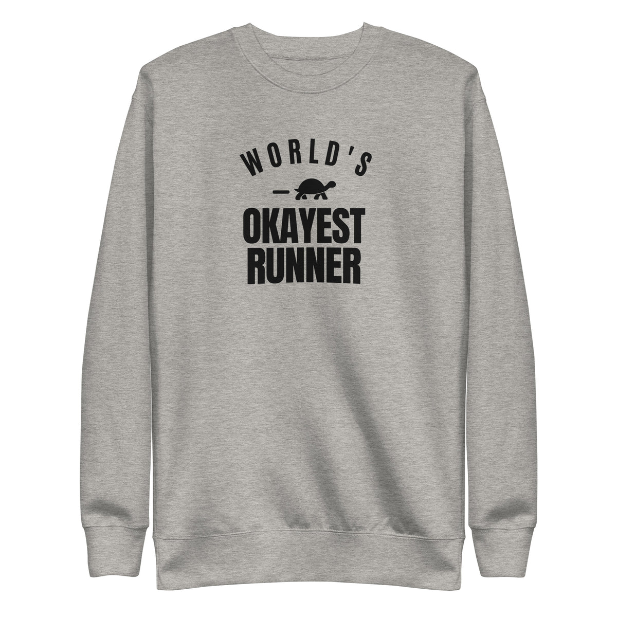 World's Okayest Runner Sweatshirt