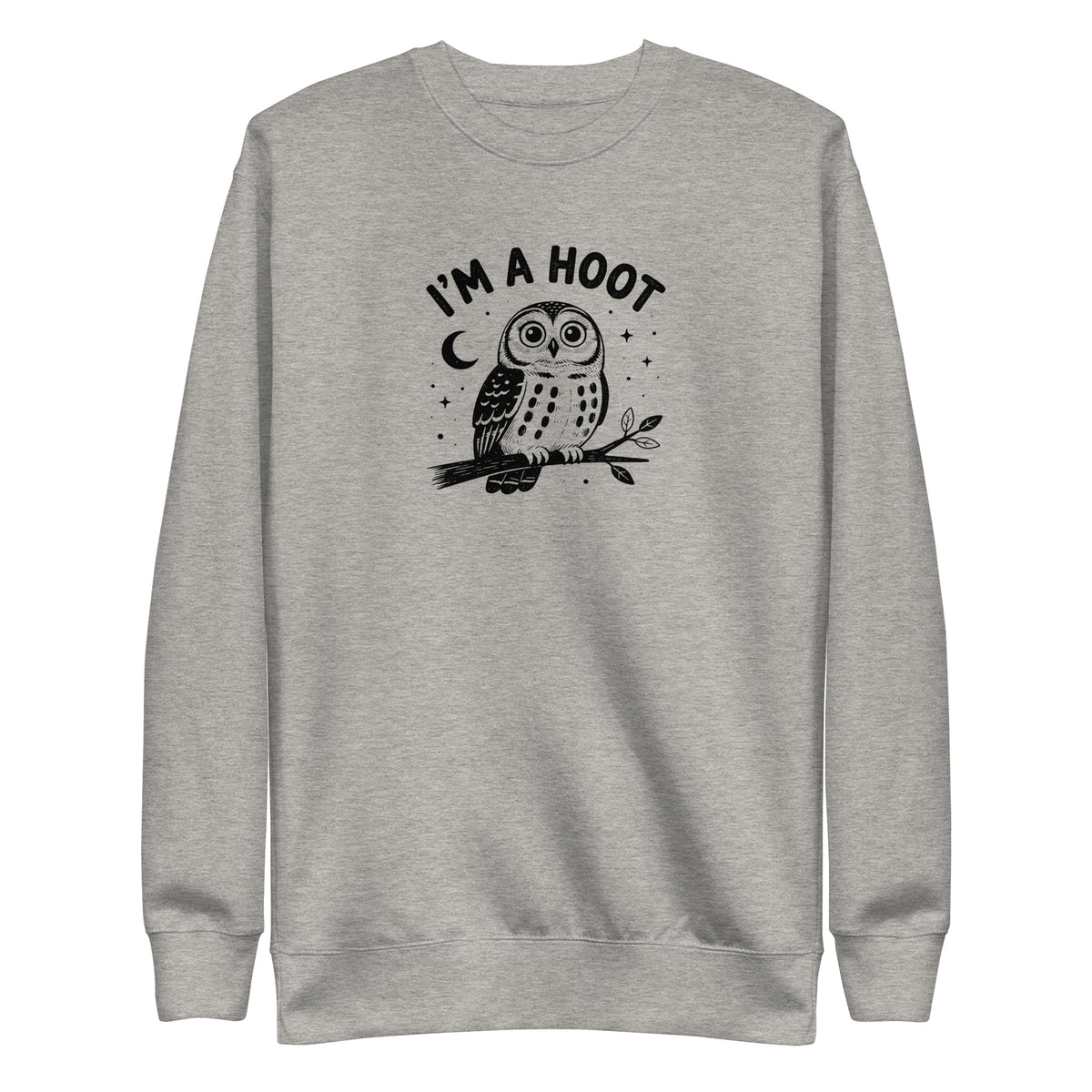 I'm a Hoot Sweatshirt