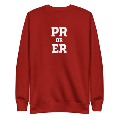PR or ER Sweatshirt