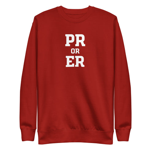 PR or ER Sweatshirt