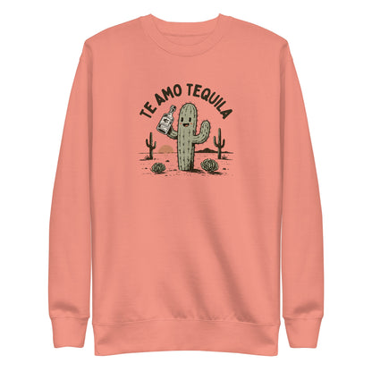 Te Amo Tequila Sweatshirt