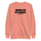 Wanna Be My Cardio? Sweatshirt