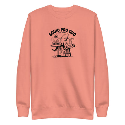 Squid Pro Quo Sweatshirt