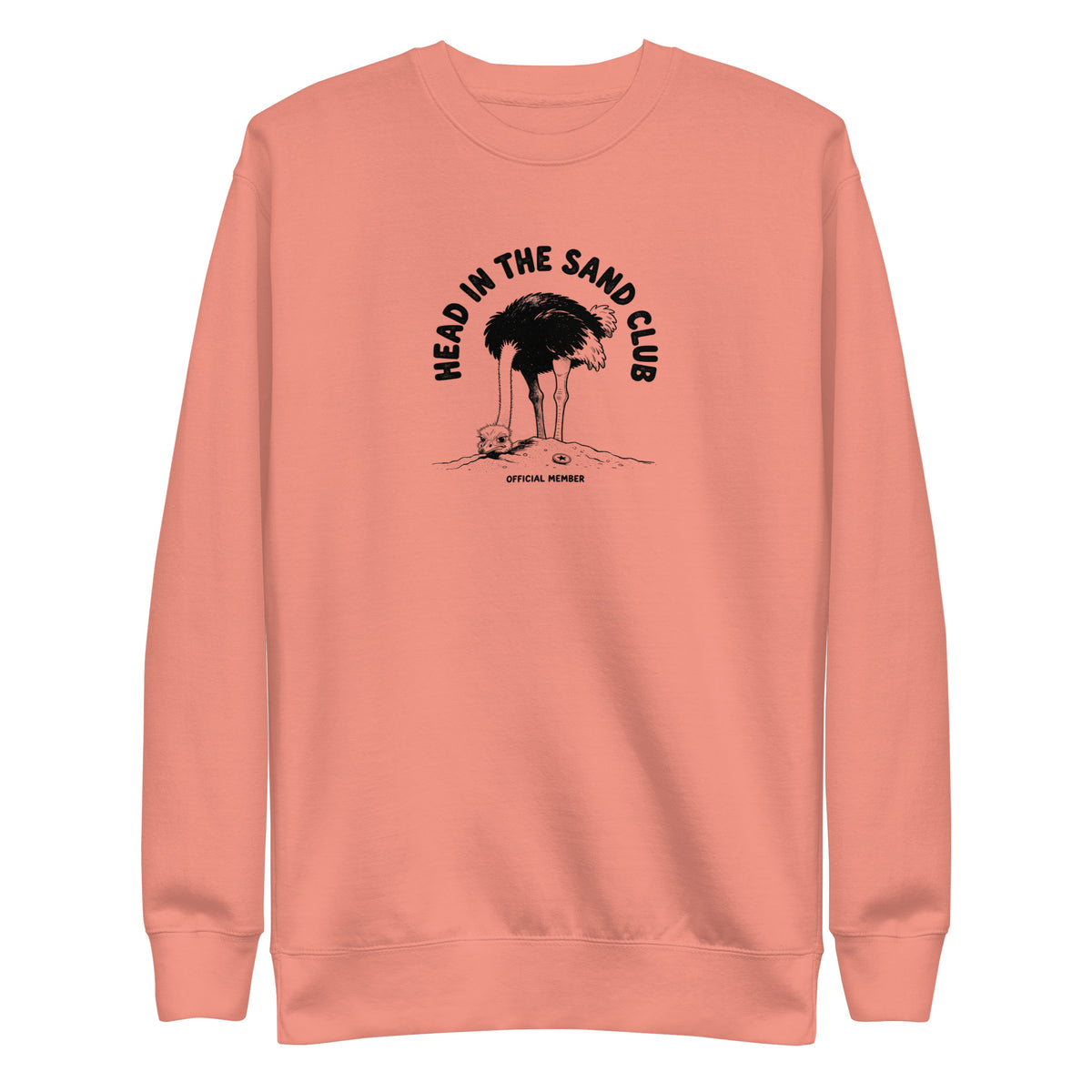 Head in the Sand Club Sweatshirt