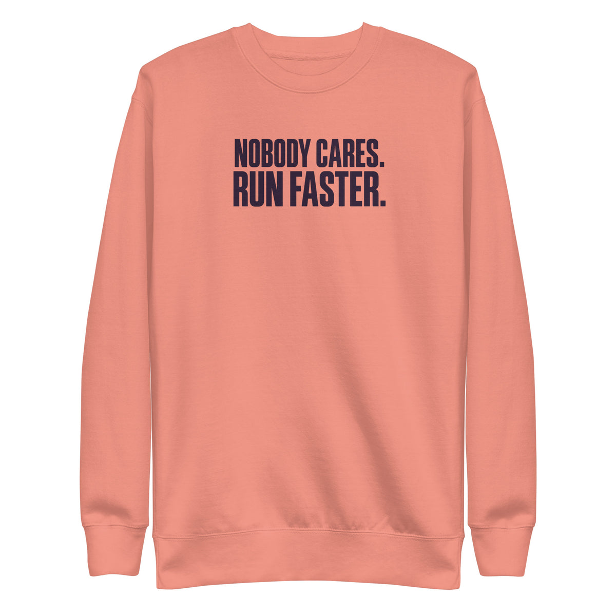 Run Faster Sweatshirt