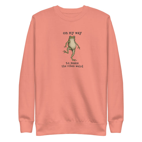 On My Way to Make the Vibes Weird Sweatshirt