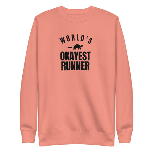 World's Okayest Runner Sweatshirt