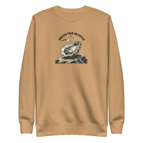 Moister Than an Oyster Sweatshirt