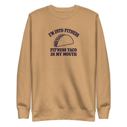 Fit’ness Taco in My Mouth Sweatshirt