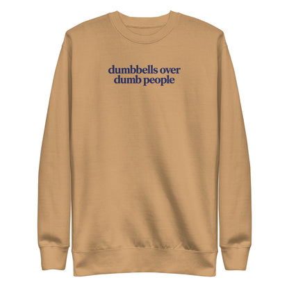 Dumbbells Over Dumb People Sweatshirt
