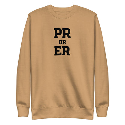 PR or ER Sweatshirt