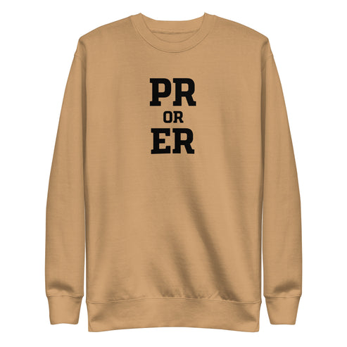 PR or ER Sweatshirt