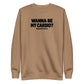 Wanna Be My Cardio? Sweatshirt