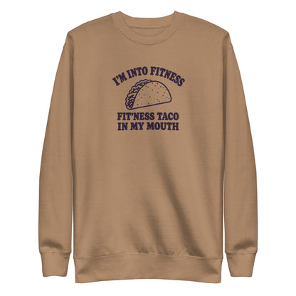 Fit’ness Taco in My Mouth Sweatshirt