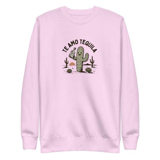 Te Amo Tequila Sweatshirt
