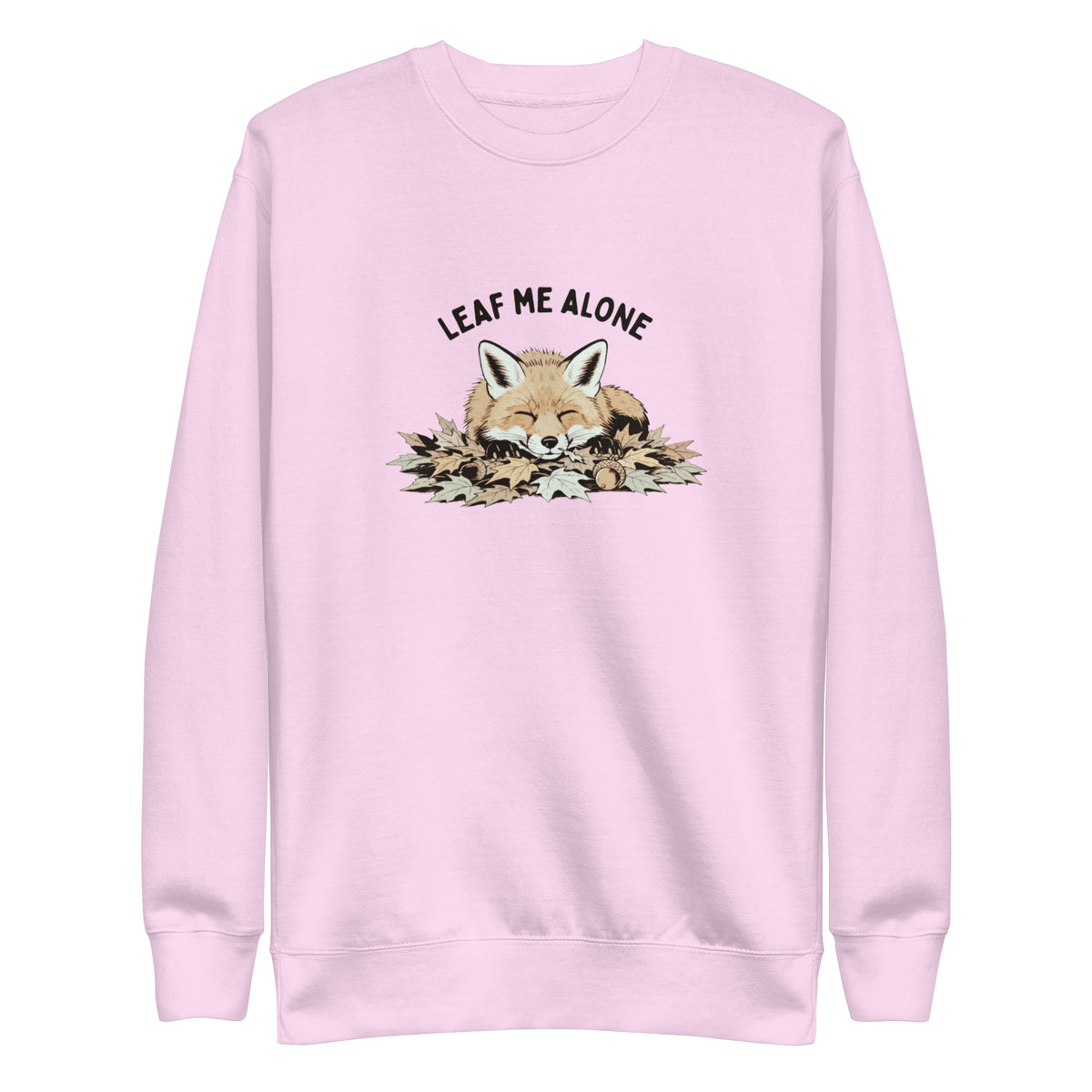 Leaf Me Alone (Fox) Sweatshirt