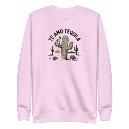 Te Amo Tequila Sweatshirt