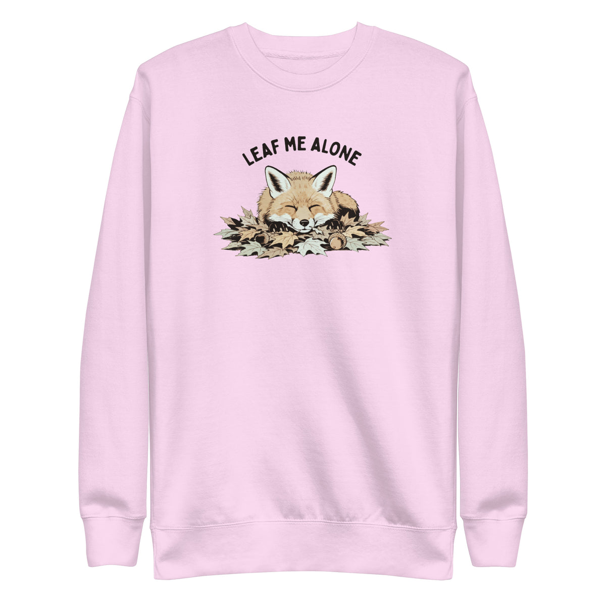 Leaf Me Alone (Fox) Sweatshirt