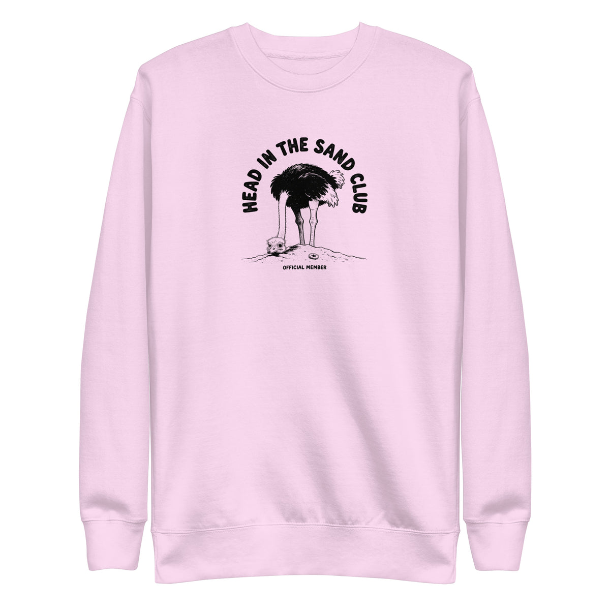 Head in the Sand Club Sweatshirt