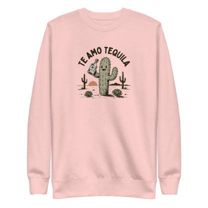 Te Amo Tequila Sweatshirt