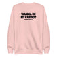 Wanna Be My Cardio? Sweatshirt