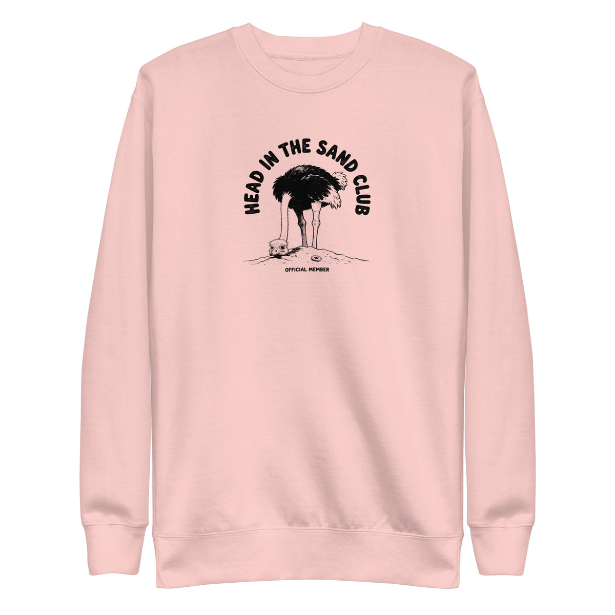 Head in the Sand Club Sweatshirt