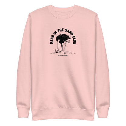 Head in the Sand Club Sweatshirt