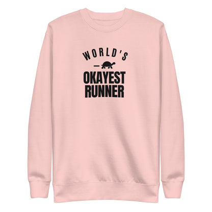 World's Okayest Runner Sweatshirt