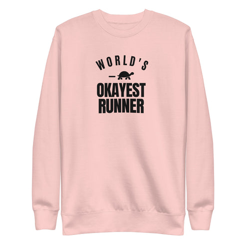 World's Okayest Runner Sweatshirt