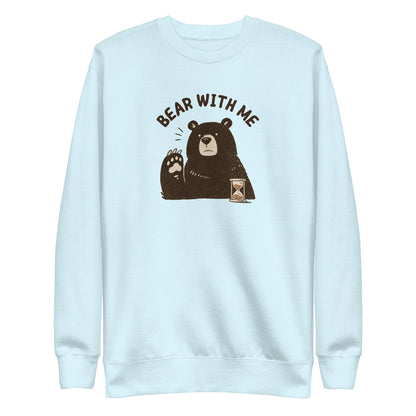 Bear with Me Sweatshirt
