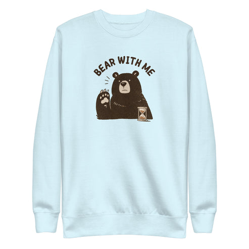 Bear with Me Sweatshirt