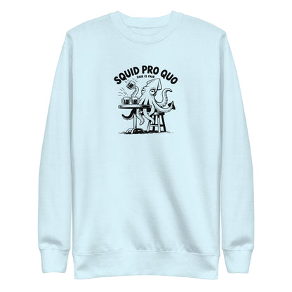 Squid Pro Quo Sweatshirt