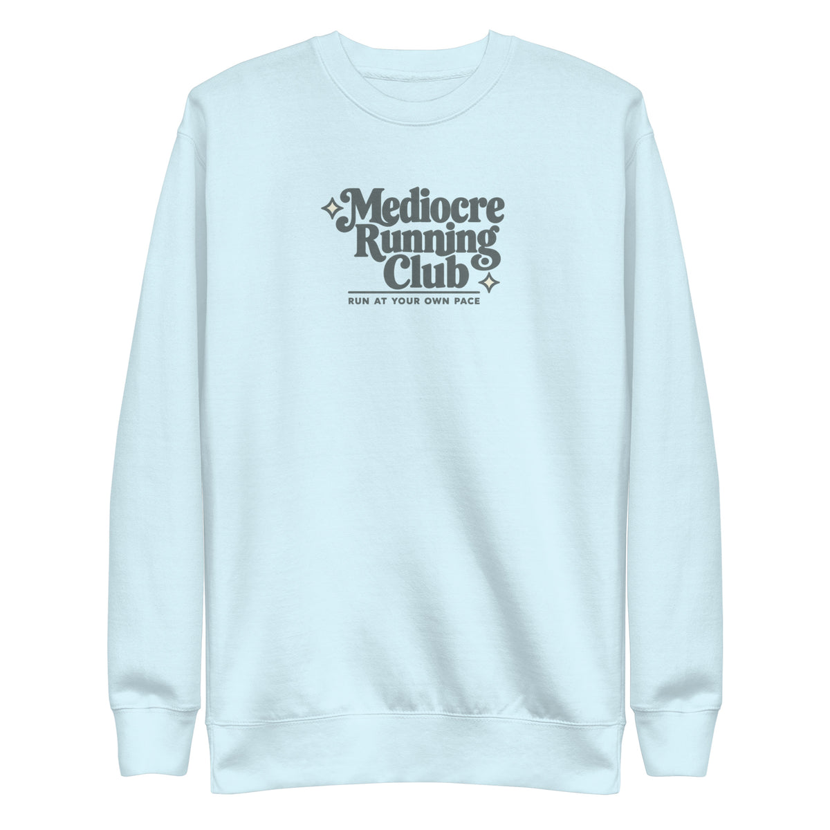 Mediocre Running Club Sweatshirt