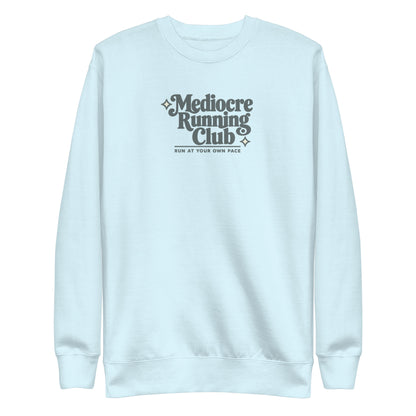 Mediocre Running Club Sweatshirt
