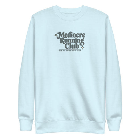Mediocre Running Club Sweatshirt