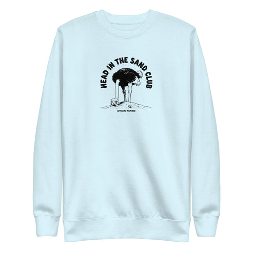 Head in the Sand Club Sweatshirt