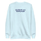 Dumbbells Over Dumb People Sweatshirt