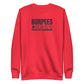 Burpees: Would Not Recommend Sweatshirt