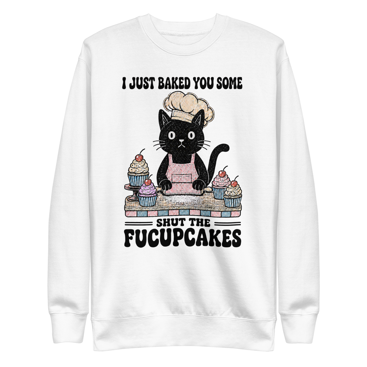 Shut the Fucupcakes Sweatshirt - White