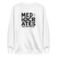 Mediocrates Sweatshirt
