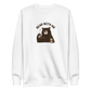 Bear with Me Sweatshirt