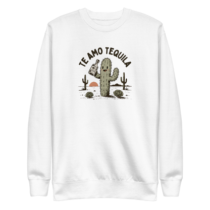 Te Amo Tequila Sweatshirt