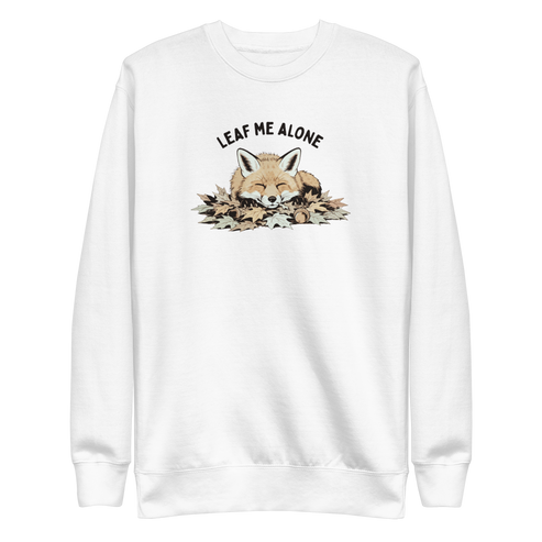 Leaf Me Alone (Fox) Sweatshirt