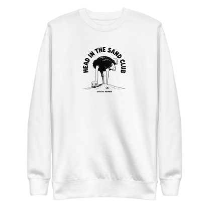 Head in the Sand Club Sweatshirt