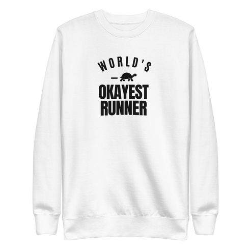 World's Okayest Runner Sweatshirt