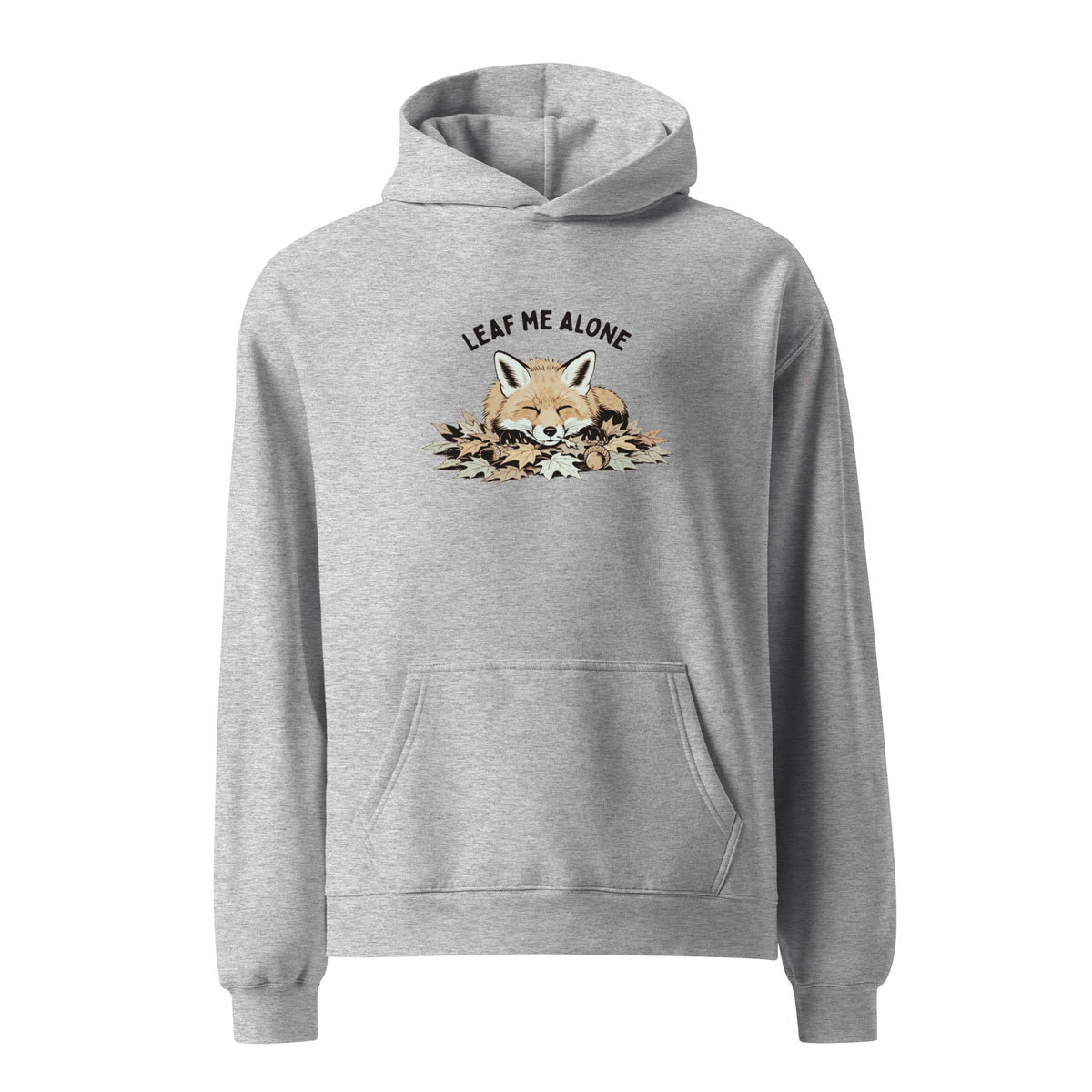 Leaf Me Alone (Fox) Relaxed Fit Hoodie