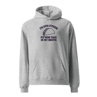 Fit’ness Taco in My Mouth Relaxed Fit Hoodie
