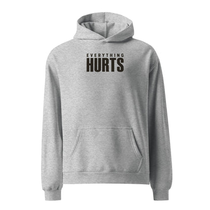 Everything Hurts Relaxed Fit Hoodie
