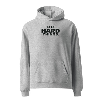 Do Hard Things Relaxed Fit Hoodie