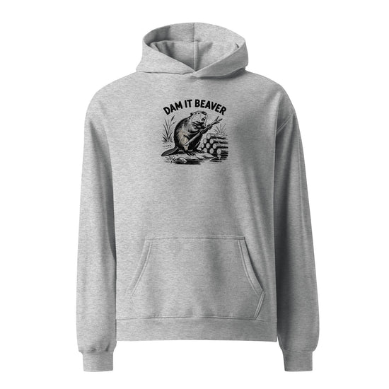 Dam It Beaver Relaxed Fit Hoodie